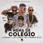 Elio Mafiaboy Ft. Lyan El Palabreal, Cirilo El Sakamostro Y Beltito - Nena De Colegio MP3