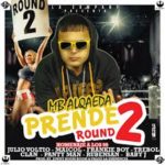 Trebol Clan Ft. MB Alqaeda, Julio Voltio, Maicol, Frankie Boy, Panty Man, Rubens Sam, Baby J - Prende Round 2 (Homenaje a Los 90) MP3